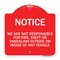 Signmission We Are Not Responsible for Fire Theft or Vandalism Outside or Inside of ANY Vehicle, RW-1818-22707 A-DES-RW-1818-22707 - alternate 1